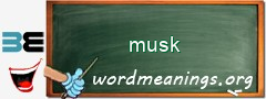 WordMeaning blackboard for musk